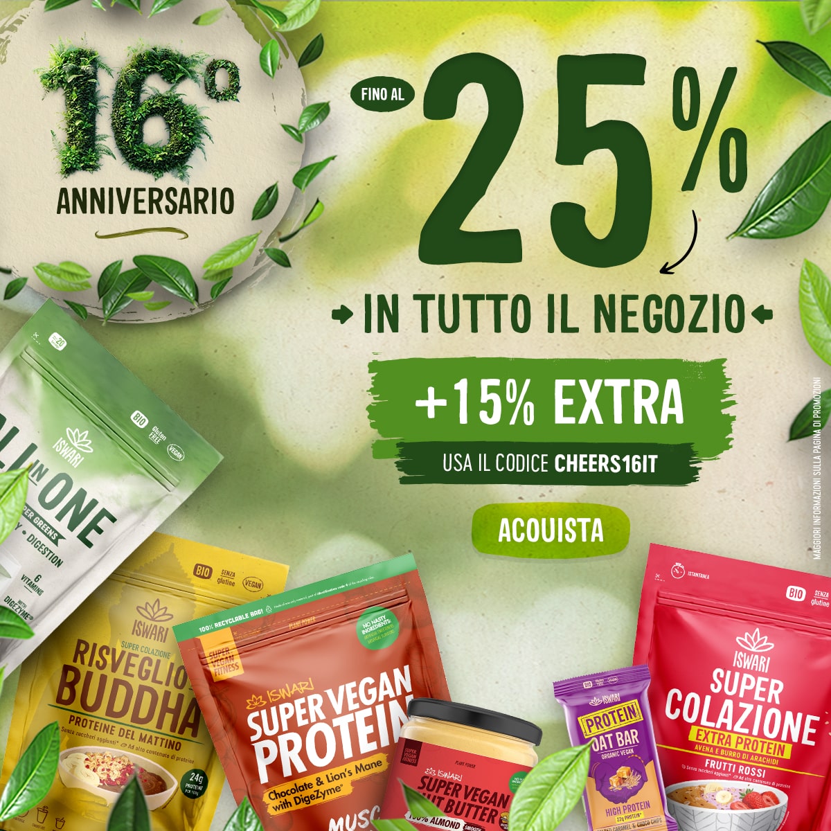 Fino al 25% + 15% (Codice CHEERS16IT) -16º anniv